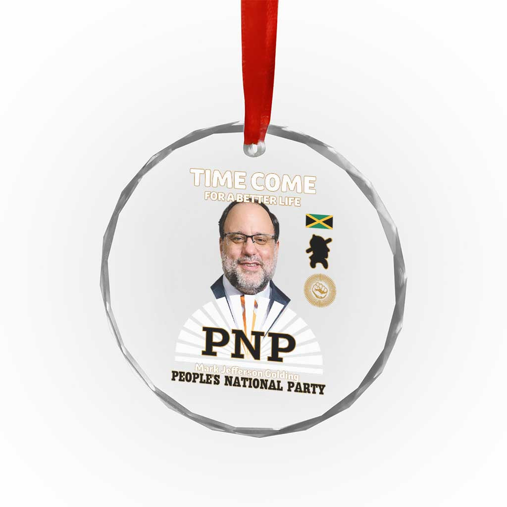 Mark Golding PNP Supporter Crystal Glass Ornament Time Come for a Better Life Jamaica Politics People's National Party TS02 Print Your Wear