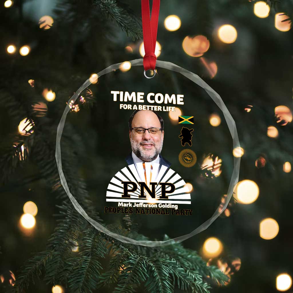 Mark Golding PNP Supporter Crystal Glass Ornament Time Come for a Better Life Jamaica Politics People's National Party TS02 Print Your Wear