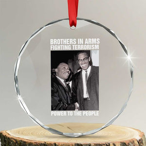 Martin Luther King And Malcolm X Crystal Glass Ornament Brothers In Arms Fighting Terrorism Power To The People TS11 Transparent Glass 3'' Circle Print Your Wear