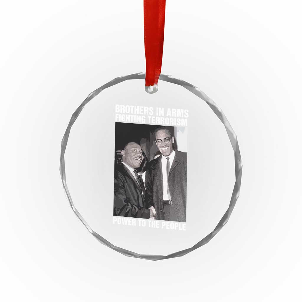 Martin Luther King And Malcolm X Crystal Glass Ornament Brothers In Arms Fighting Terrorism Power To The People TS11 Print Your Wear