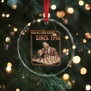 Martin Luther King Crystal Glass Ornament Rejecting Kings Since 1776 TS12 Print Your Wear