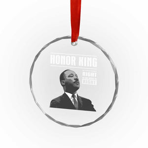 Martin Luther King Crystal Glass Ornament The Time Is Always Right To Do What Is Right TS10 Print Your Wear