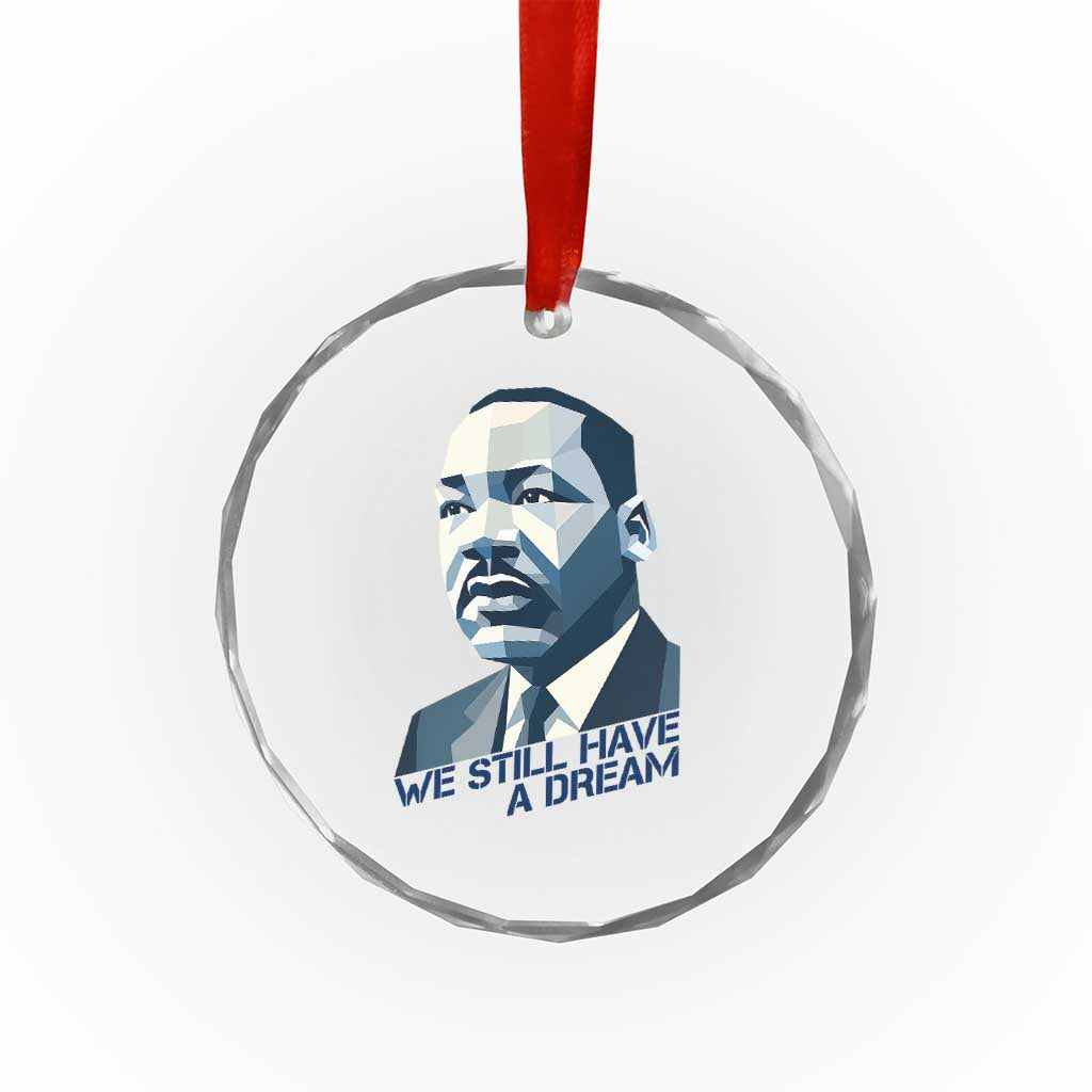 Martin Luther King Jr Crystal Glass Ornament We Still Have A Dream TS14 Print Your Wear