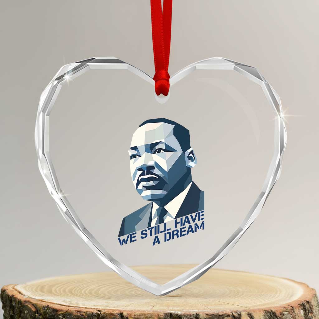 Martin Luther King Jr Heart Crystal Glass Ornament We Still Have A Dream TS14 Transparent Glass 3'' Heart Print Your Wear