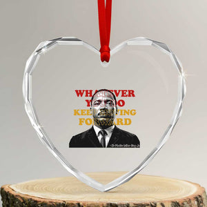 Martin Luther King Jr Heart Crystal Glass Ornament Whatever You Do Keep Moving Forward TS14 Transparent Glass 3'' Heart Print Your Wear