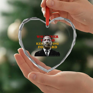 Martin Luther King Jr Heart Crystal Glass Ornament Whatever You Do Keep Moving Forward TS14 Print Your Wear