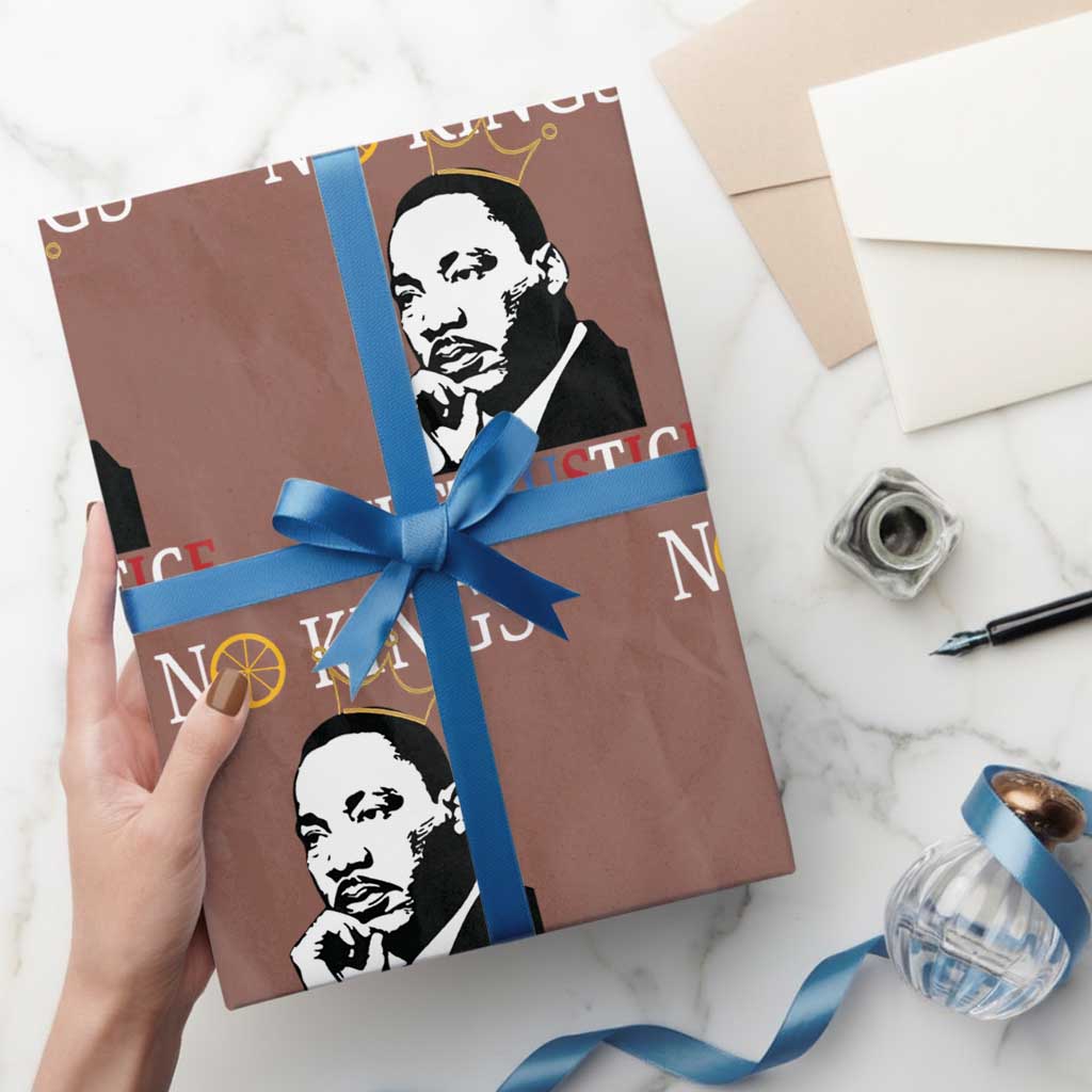 Martin Luther King Jr Wrapping Paper Roll No Kings Just Justice TS14 Mocha Print Your Wear