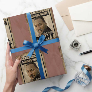Martin Luther King Jr Wrapping Paper Roll The Time is Always Right to Do What Is Right TS14 Mocha Print Your Wear