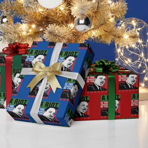 Martin Luther King MLK Wrapping Paper Roll A Riot Is The Language Of The Unheard Civil Rights TS02 Print Your Wear
