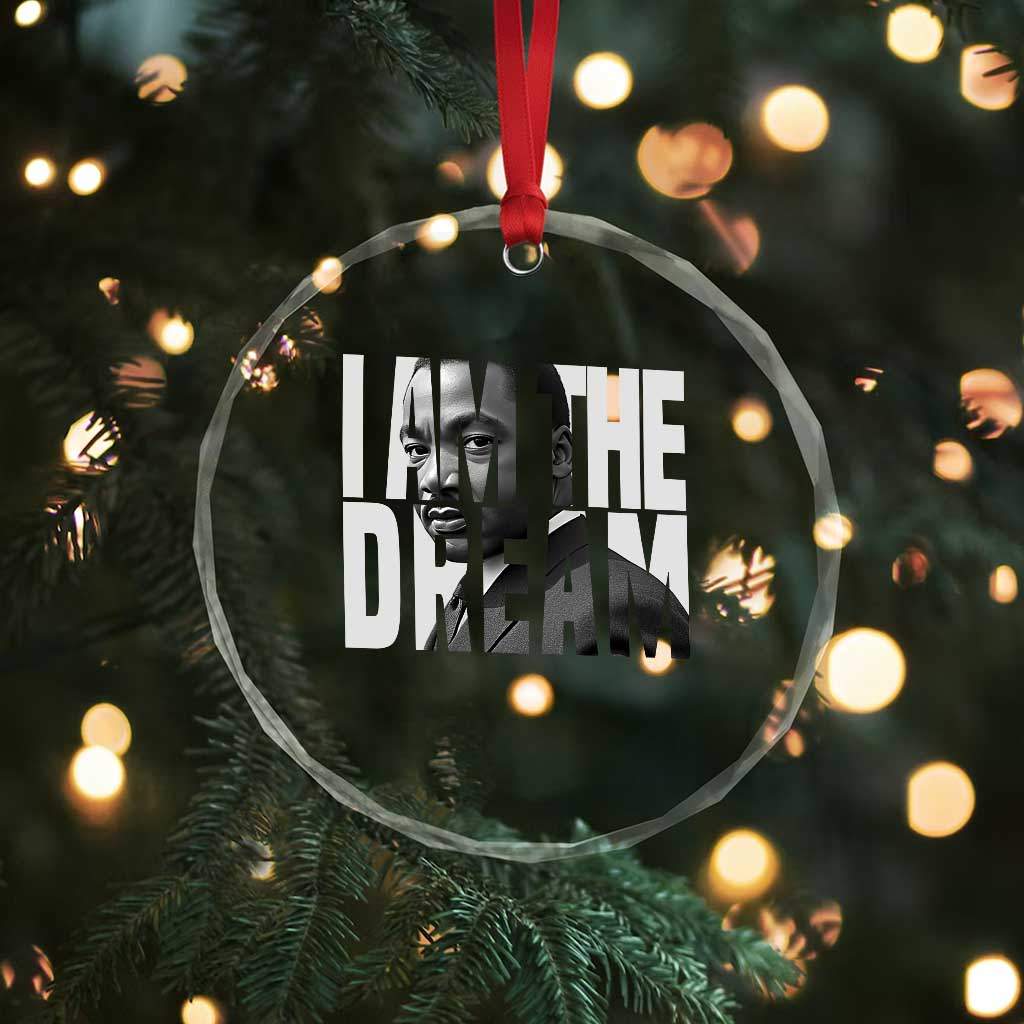 Martin Luther King MLK Day Crystal Glass Ornament I Am The Dream Black King Power Black History Month TS02 Print Your Wear
