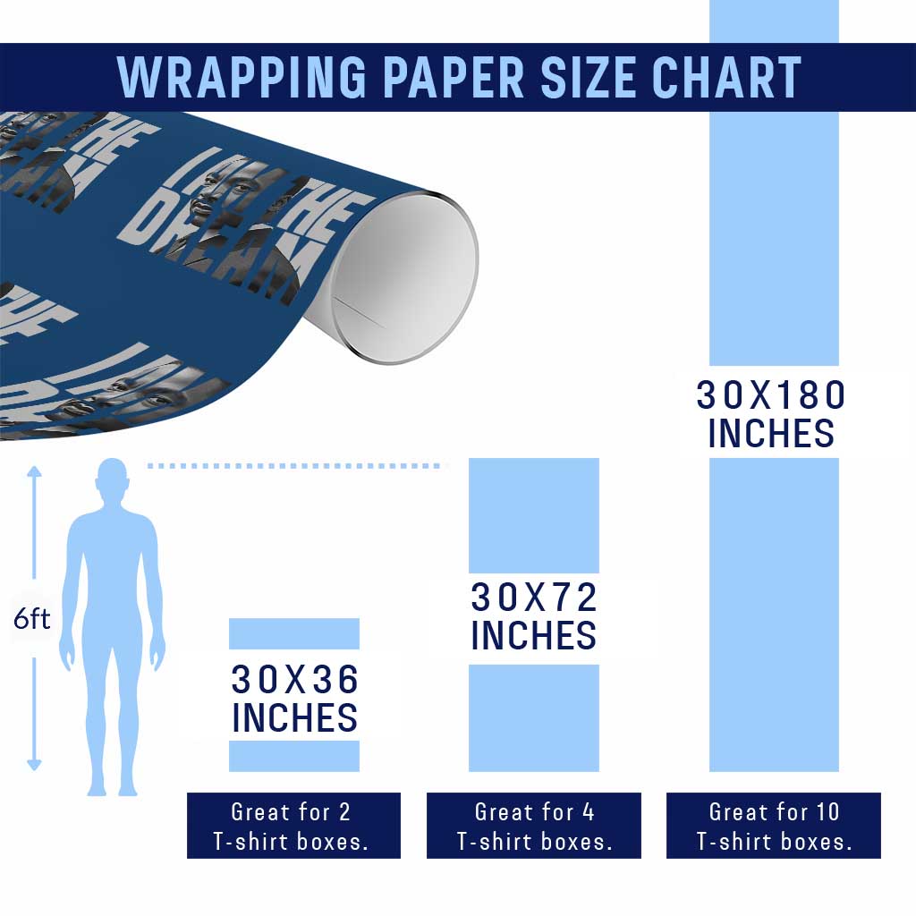 Martin Luther King MLK Day Wrapping Paper Roll I Am The Dream Black King Power Black History Month TS02 Print Your Wear