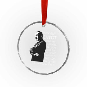 Martin Luther King Quote Crystal Glass Ornament Darkness Cannot Drive Out Darkness Black History Month TS11 Print Your Wear
