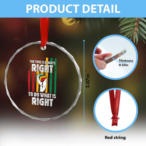 Martin Luther King Quote Crystal Glass Ornament The Time Is Always Right To Do What Is Right Hand Fist TS11 Print Your Wear
