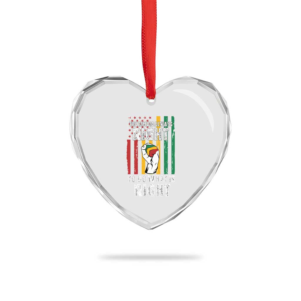 Martin Luther King Quote Heart Crystal Glass Ornament The Time Is Always Right To Do What Is Right Hand Fist TS11 Print Your Wear