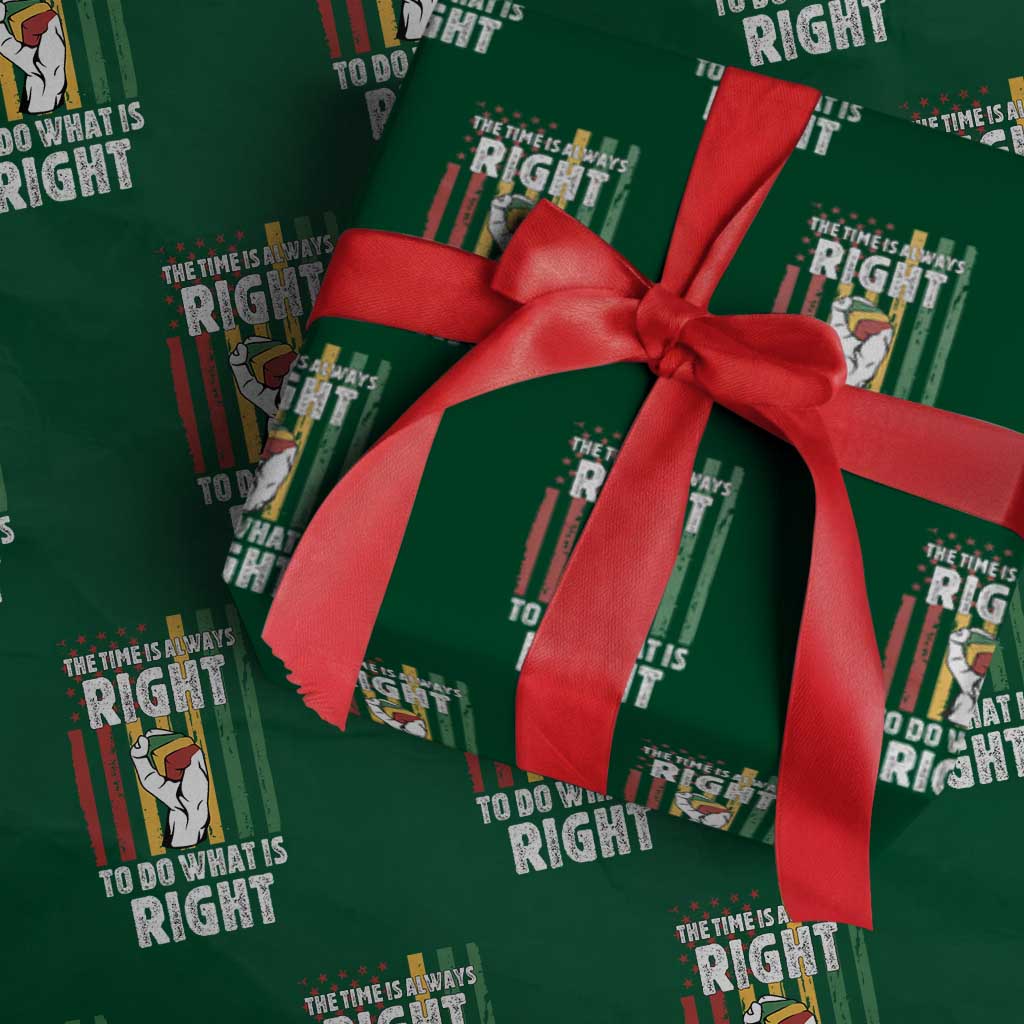 Martin Luther King Quote Wrapping Paper Roll The Time Is Always Right To Do What Is Right Hand Fist TS11 Green Print Your Wear