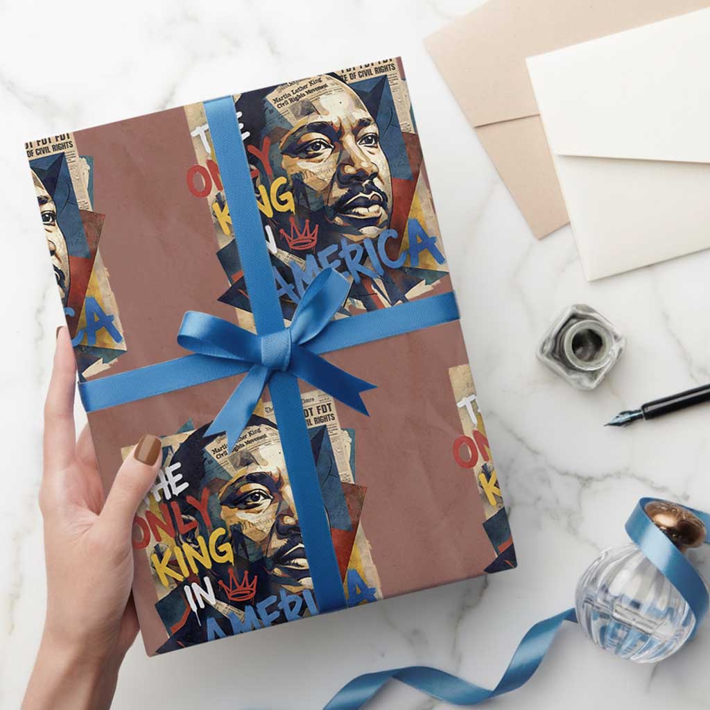 Martin Luther King Wrapping Paper Roll The Only King In America No Kings Protest TS11 Mocha Print Your Wear