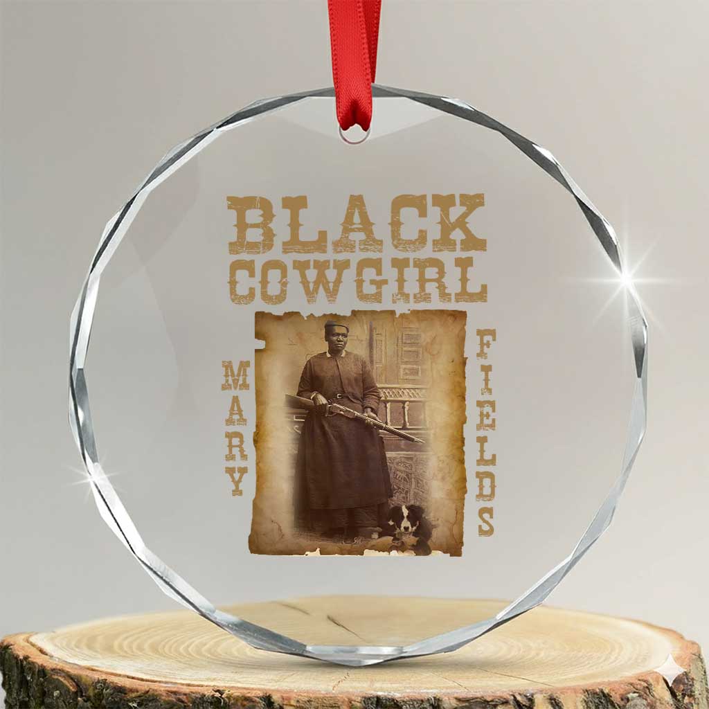 Mary Fields Crystal Glass Ornament Black Cowgirl Pioneer Western Legend Vintage TS02 Transparent Glass 3'' Circle Print Your Wear