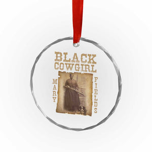 Mary Fields Crystal Glass Ornament Black Cowgirl Pioneer Western Legend Vintage TS02 Print Your Wear