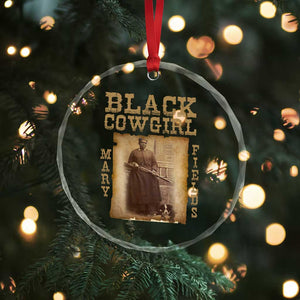 Mary Fields Crystal Glass Ornament Black Cowgirl Pioneer Western Legend Vintage TS02 Print Your Wear