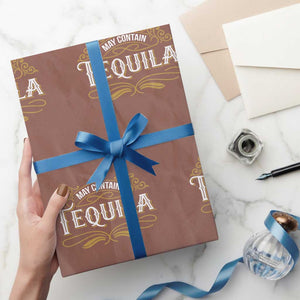 May Contain Tequila Wrapping Paper Roll Classic Drinking Humor TS11 Mocha Print Your Wear