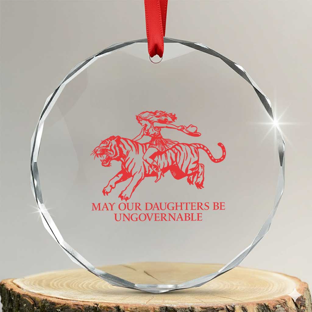 May Our Daughters Be Ungovernable Crystal Glass Ornament Vintage Cowgirl Hell Cat Women Empowerment TS14 Transparent Glass 3'' Circle Print Your Wear