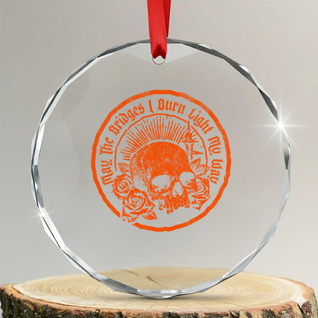 May The Bridges I Burn Light My Way Crystal Glass Ornament Gothic Skull TS11 Transparent Glass 3'' Circle Print Your Wear