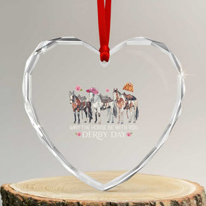 May The Horse Be With You Derby Day 2026 Heart Crystal Glass Ornament Funny Horse Racing Triple Horse Equestrian Graphic TS02 Transparent Glass 3'' Heart Print Your Wear