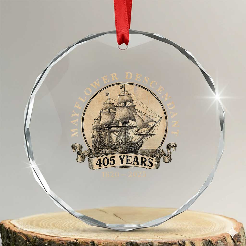 Mayflower Descendant Crystal Glass Ornament 405 Years Pilgrim Fathers Thanksgiving History TS11 Transparent Glass 3'' Circle Print Your Wear