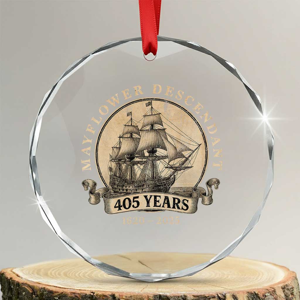 Mayflower Descendant Crystal Glass Ornament 405 Years Pilgrim Fathers Thanksgiving History TS11 Transparent Glass 3'' Circle Print Your Wear