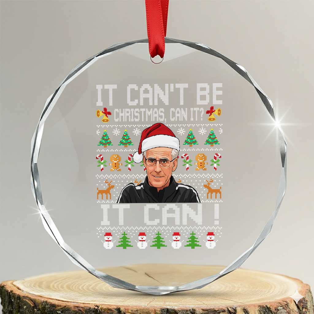 McCarthy It Cant Be Ugly Christmas Crystal Glass Ornament Retro Football Fan TS10 Transparent Glass 3'' Circle Print Your Wear