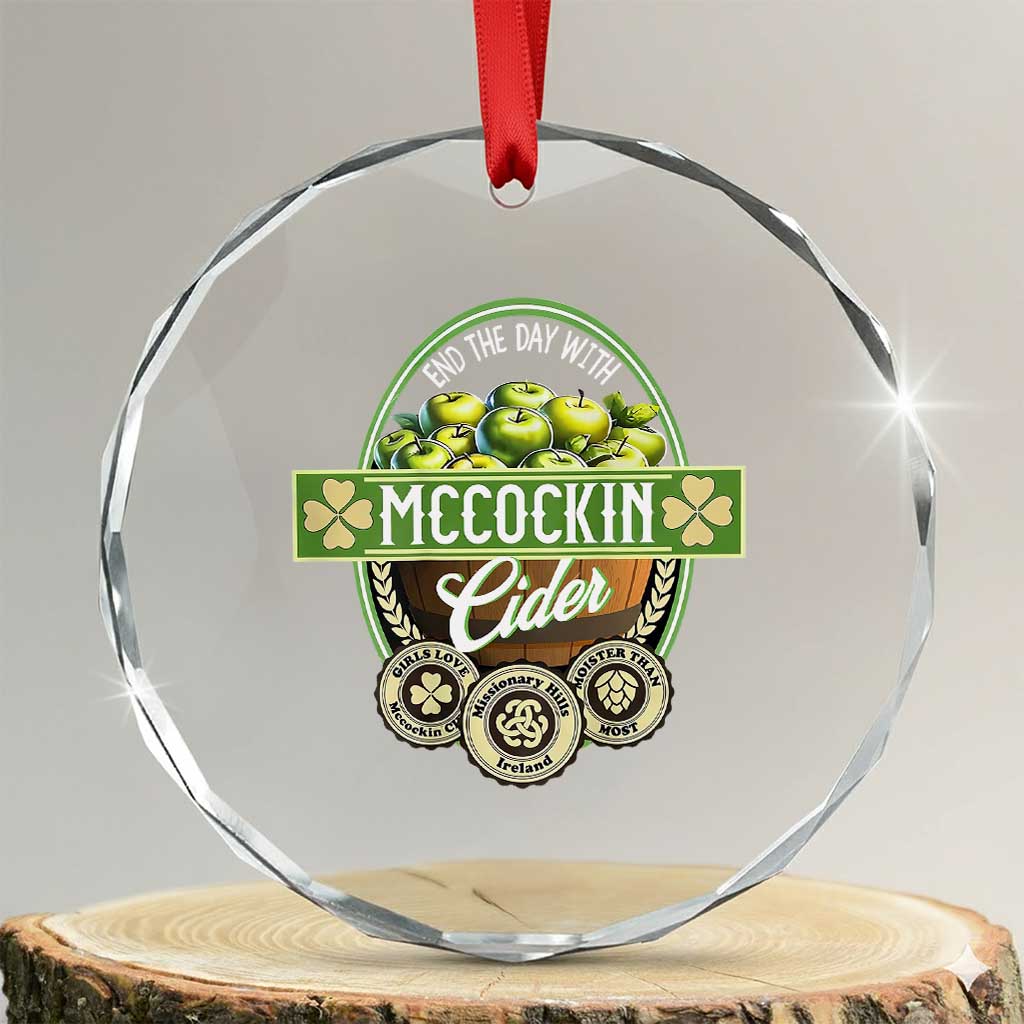 Mccockin Cider Crystal Glass Ornament Funny St Patrick's Day TS02 Transparent Glass 3'' Circle Print Your Wear
