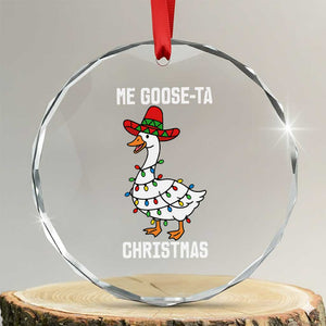 Me Goose Ta Crystal Glass Ornament Funny Mexican Christmas TS14 Transparent Glass 3'' Circle Print Your Wear