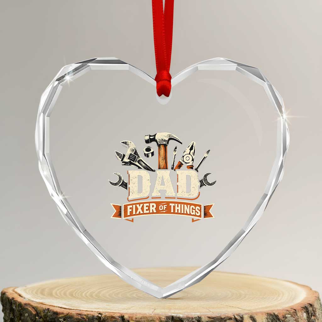 Mechanic Dad Fixer Of All Things Heart Crystal Glass Ornament Funny Auto Repair Fathers Day TS12 Transparent Glass 3'' Heart Print Your Wear