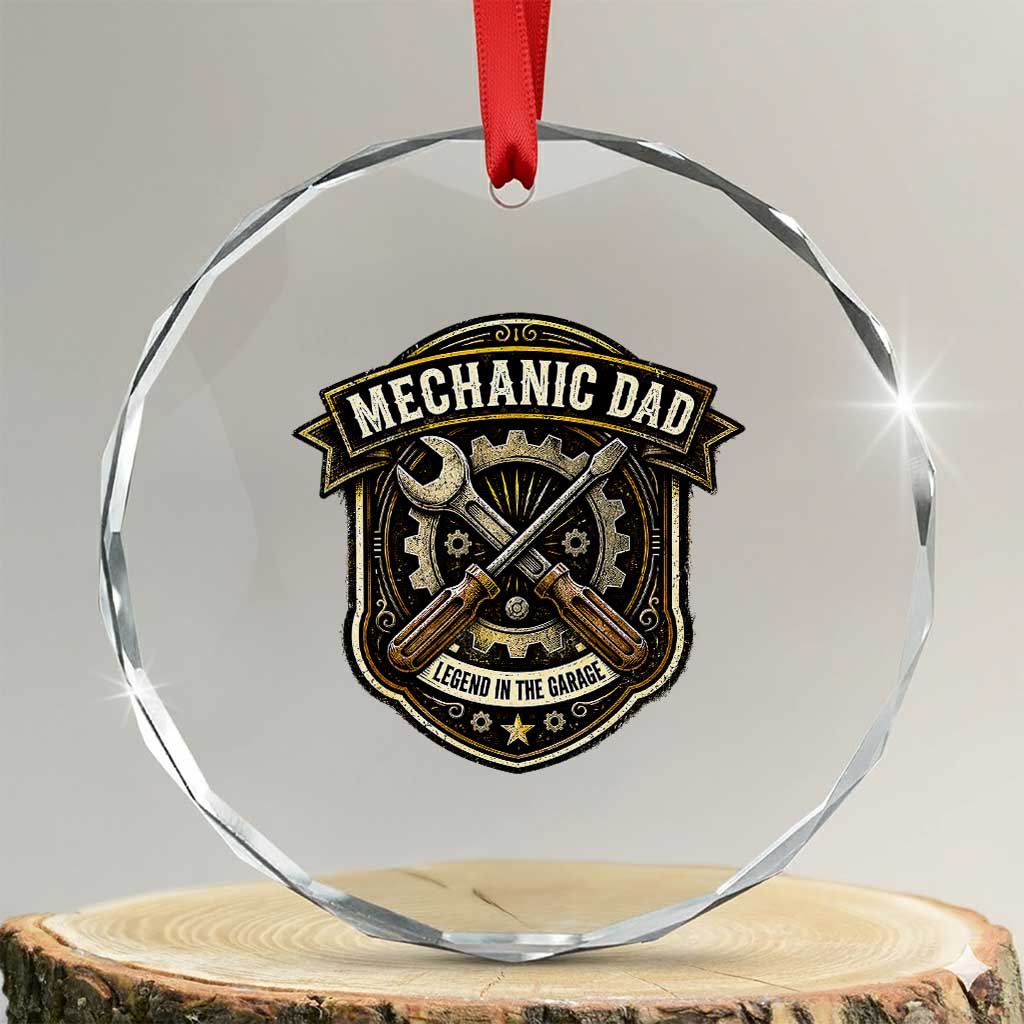 Mechanic Dad Legend In The Garage Crystal Glass Ornament Funny Auto Repair Fathers Day Gift TS12 Transparent Glass 3'' Circle Print Your Wear