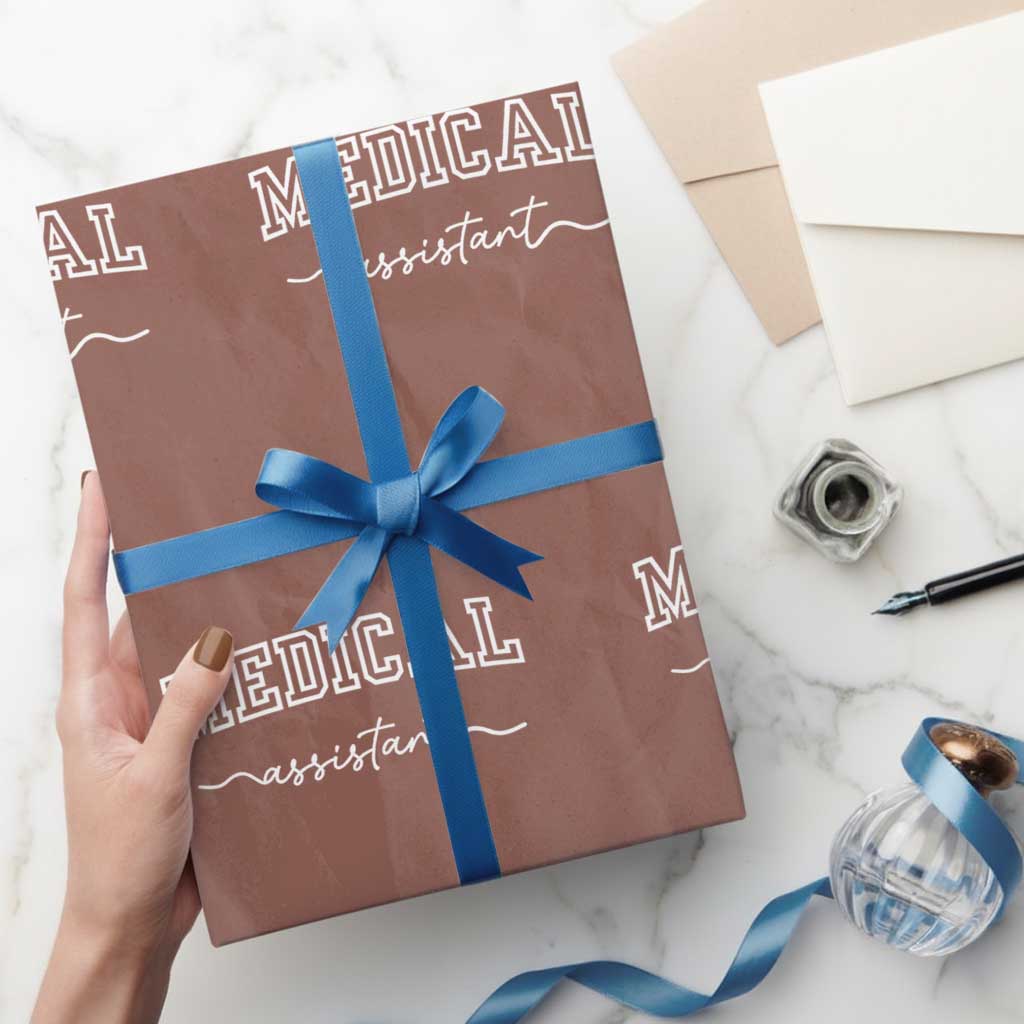 Medical Assistant Wrapping Paper Roll MA Nurse Gift TS10 Mocha Print Your Wear