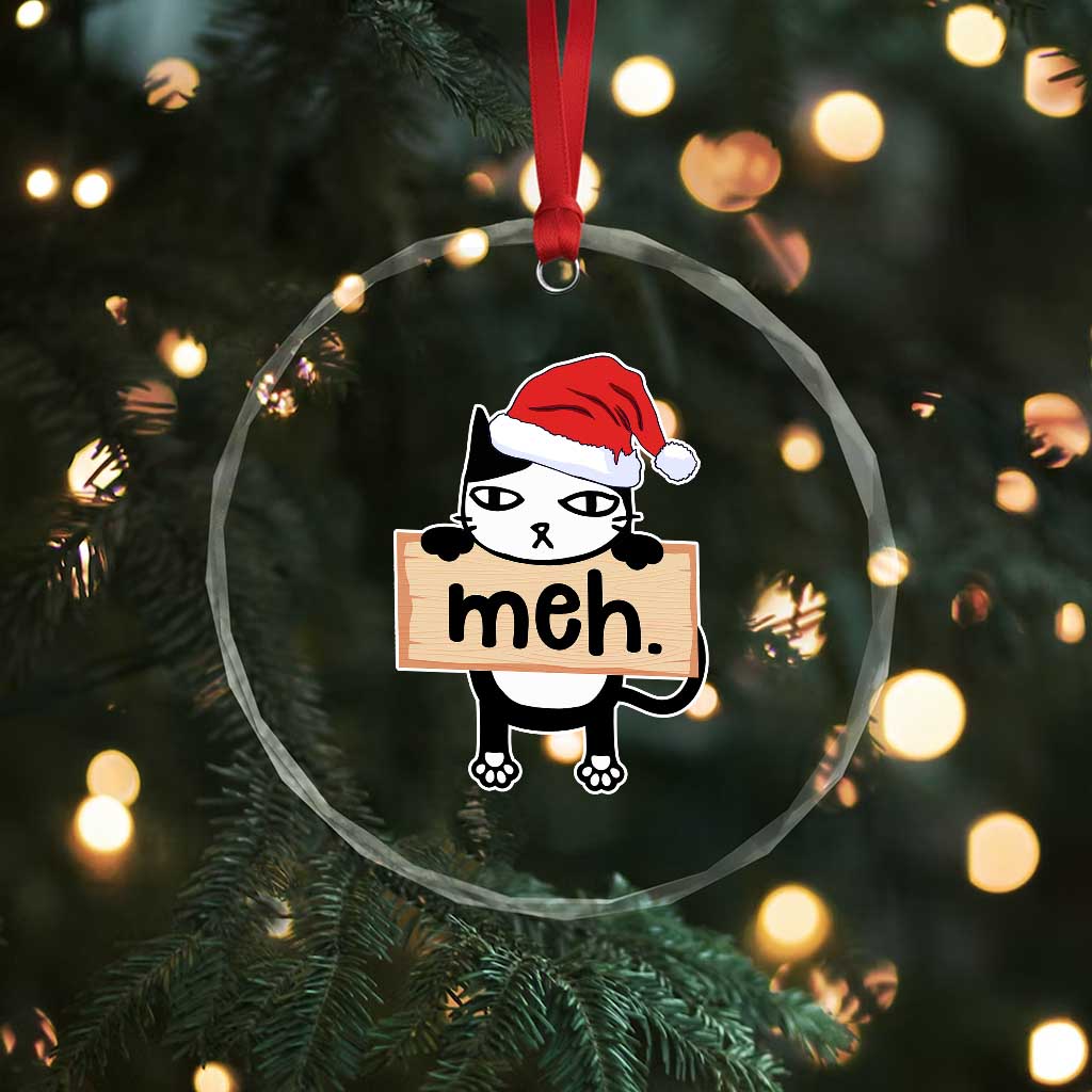 Meh Black Cat Sarcastic Funny Xmas Crystal Glass Ornament TS09 Print Your Wear