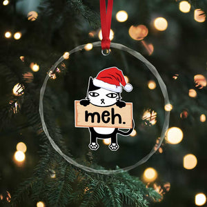 Meh Black Cat Sarcastic Funny Xmas Crystal Glass Ornament TS09 Print Your Wear
