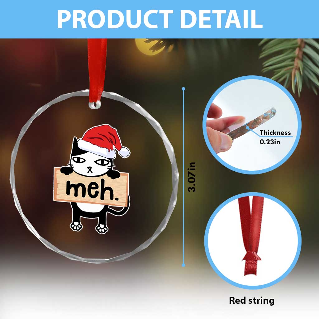 Meh Black Cat Sarcastic Funny Xmas Crystal Glass Ornament TS09 Print Your Wear