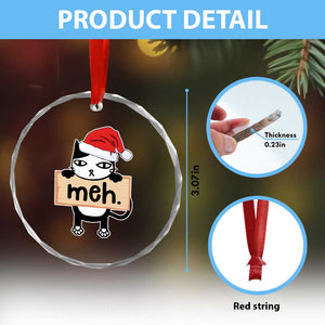 Meh Black Cat Sarcastic Funny Xmas Crystal Glass Ornament TS09 Print Your Wear