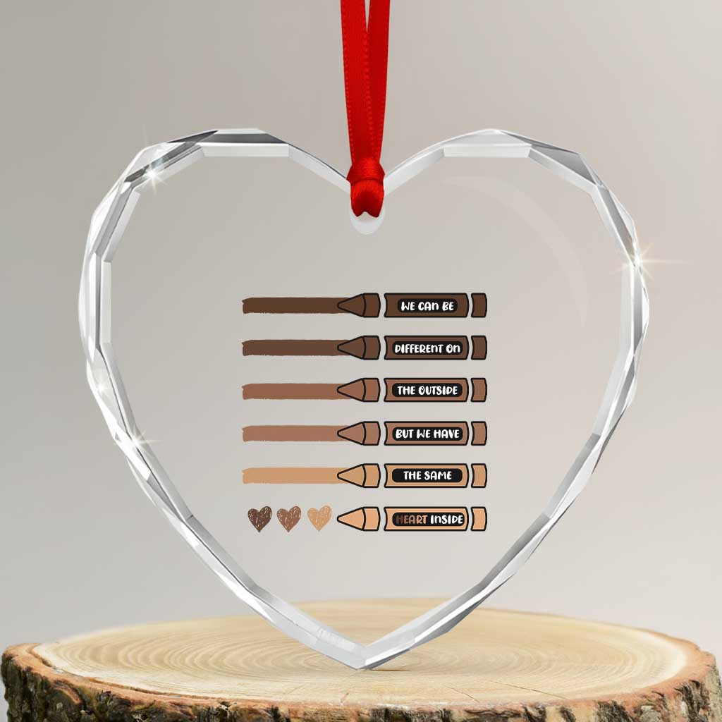 Melanin Black Teacher Heart Crystal Glass Ornament We Can Be Different On The Outside But We Have The Same Heart Inside TS11 Transparent Glass 3'' Heart Print Your Wear