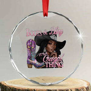 Melanin Cowgirl Crystal Glass Ornament Boots & Bling its a Cowgirl Thing Black Cowgirl Melanin TS02 Transparent Glass 3'' Circle Print Your Wear