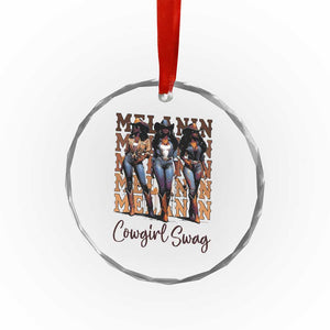 Melanin Cowgirl Swag Crystal Glass Ornament African American Cowgirls Black History Pride TS02 Print Your Wear