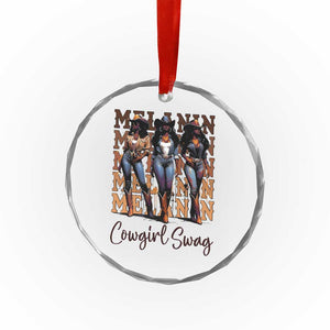 Melanin Cowgirl Swag Crystal Glass Ornament African American Cowgirls Black History Pride - Print Your Wear