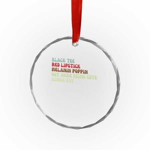 Melanin Poppin Black Girl Pride Crystal Glass Ornament Funny Juneteenth Saying Afro Black Women Queen TS10 Print Your Wear