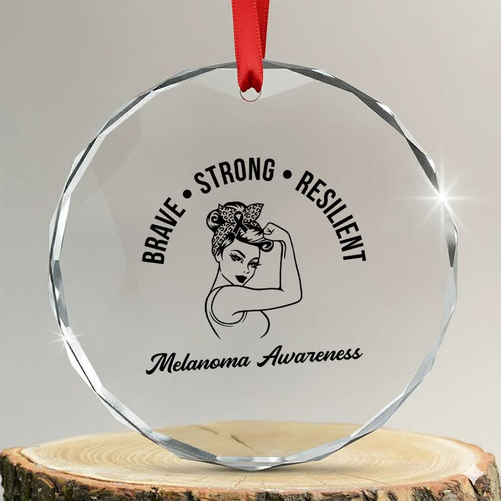 Melanoma Awareness Strong Woman Crystal Glass Ornament Brave Strong Resilient Warrior TS12 Transparent Glass 3'' Circle Print Your Wear