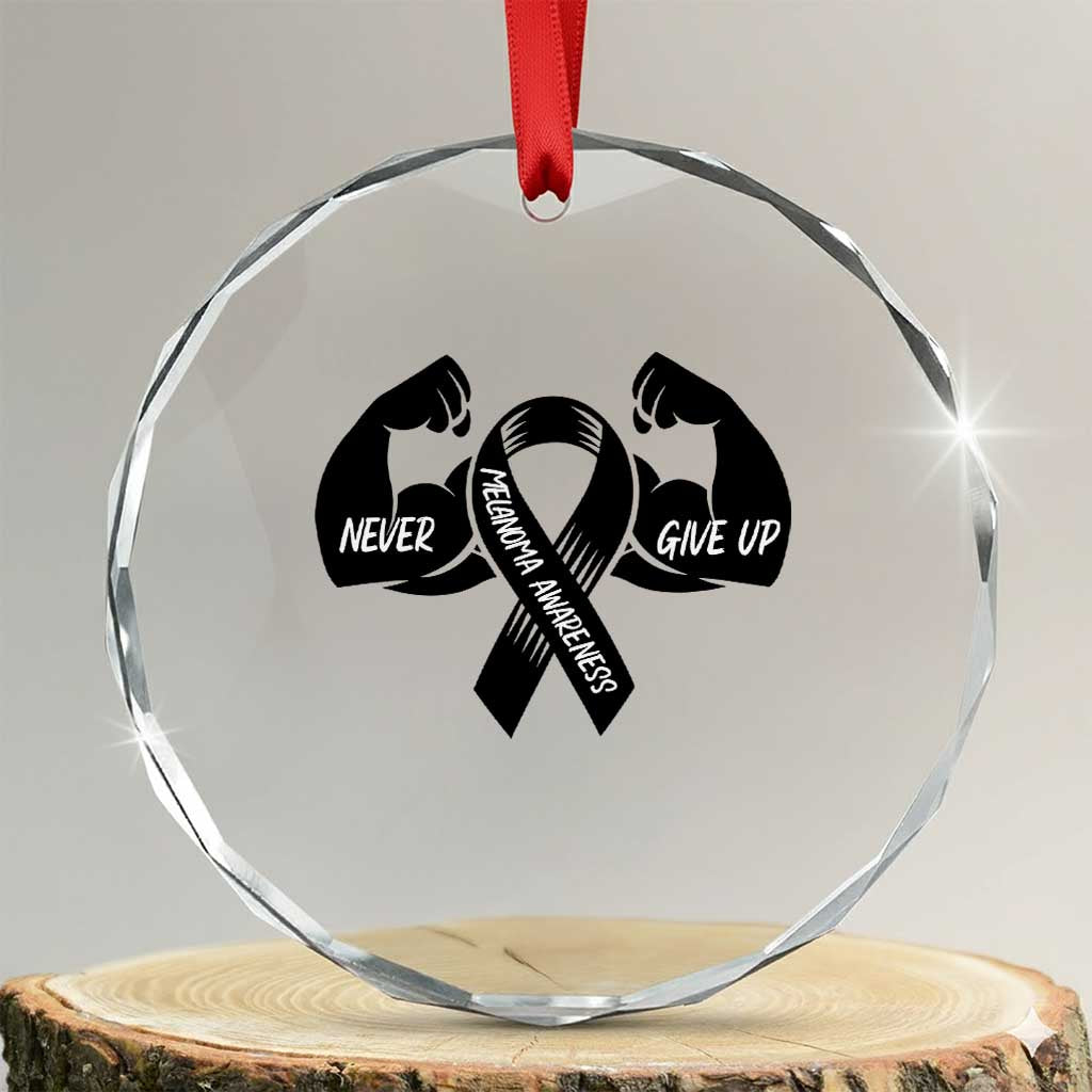 Melanoma Awareness Warrior Crystal Glass Ornament Never Give Up TS12 Transparent Glass 3'' Circle Print Your Wear