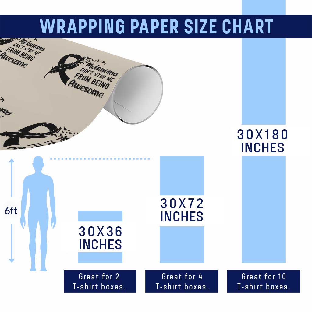Melanoma Cant Stop Me From Being Awesome Wrapping Paper Roll Support Squad Gift TS12 Print Your Wear