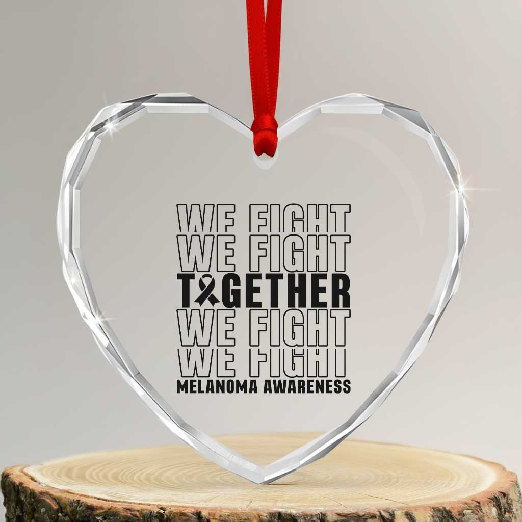 Melanoma Support Warrior Heart Crystal Glass Ornament We Fight Together TS12 Transparent Glass 3'' Heart Print Your Wear