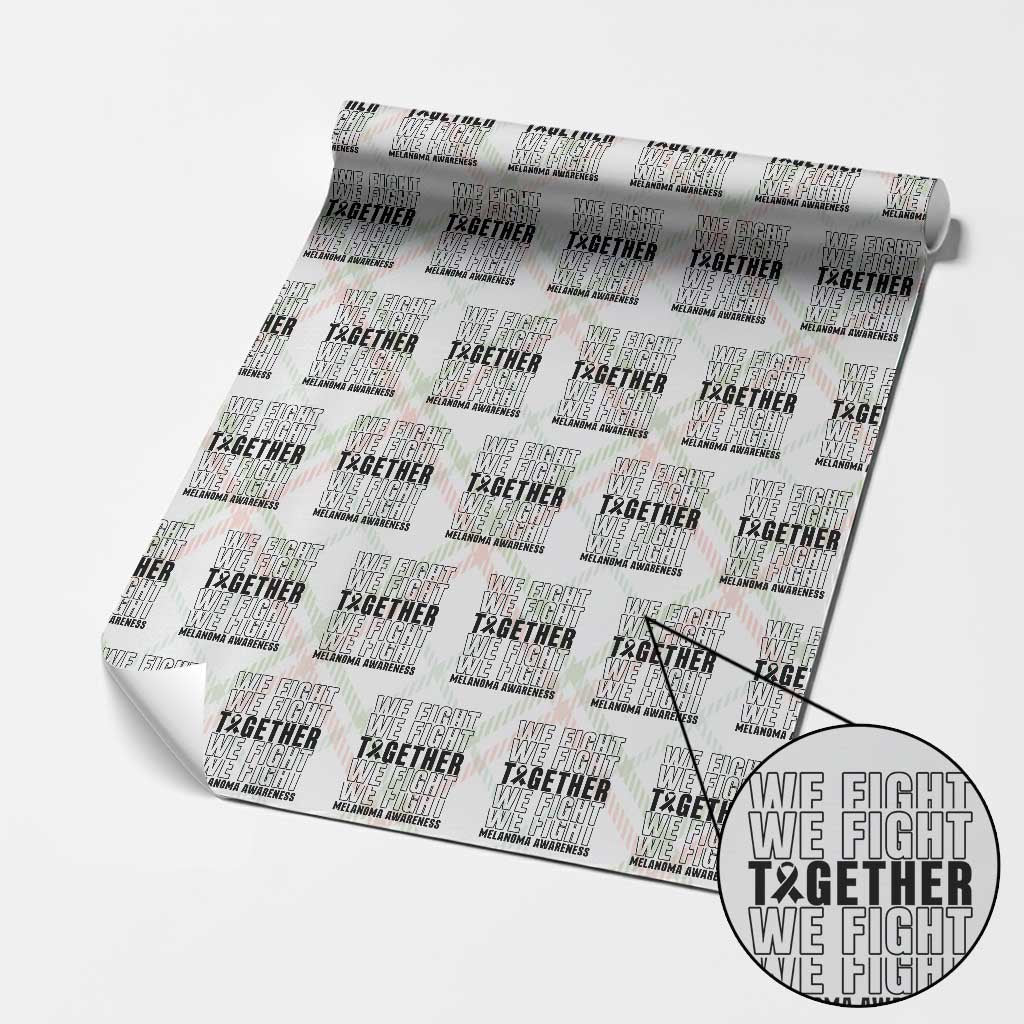 Melanoma Support Warrior Wrapping Paper Roll We Fight Together TS12 Christmas Plaid Print Your Wear