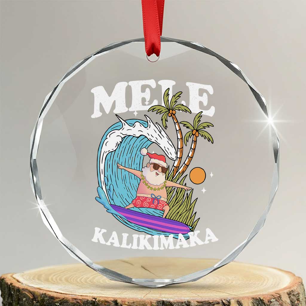 Mele Kalikimaka Hawaii Christmas Surfing Santa Crystal Glass Ornament Summer Beach Hawaii Xmas In July TS10 Transparent Glass 3'' Circle Print Your Wear